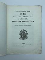 Sanctissimi domini nostri Pii Divina providentia Papae IX litterae apostolicae quibus hierarchia episcopalis in hollandia restituitur