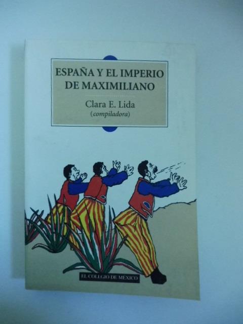 Espana y el imperio de Maximiliano - copertina