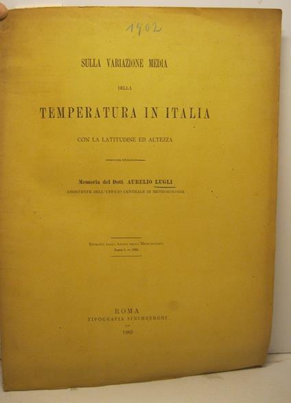 Sulla variazione media della temperatura in Italia con la latitudune ed altezza. Estratto dagli Annali della Meteorologia - copertina