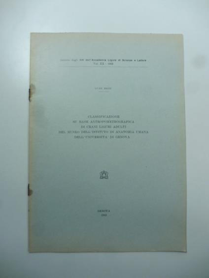 Classificazione su base antropometrografica di crani liguri adulti dal Museo dell'Istituto di anatomia umana dell'Universita' di Genova - copertina