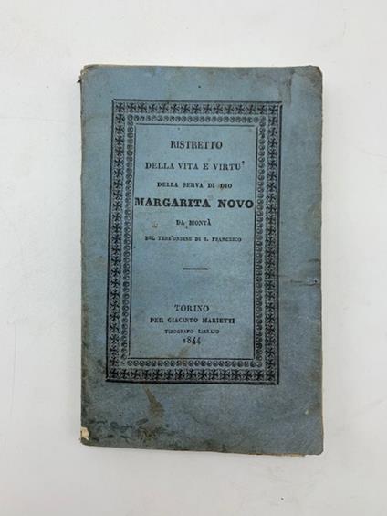 Ristretto della vita e virtu' della serva di Dio Margarita Novo da Monta' del Terz'Ordine di S. Francesco - copertina