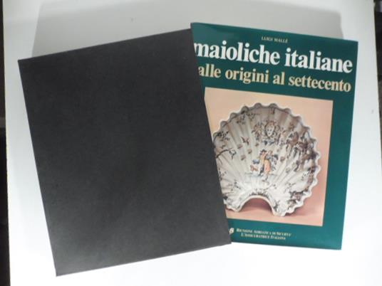 Maioliche italiane dalle origini al settecento - copertina