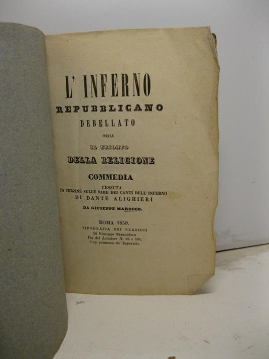 L' Inferno repubblicano debellato ossia il trionfo della religione. Commedia tessuta in terzine sulle rime dei canti dell'Inferno di Dante Alighieri - copertina