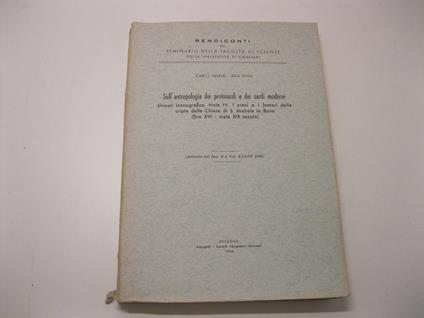 Sull'antropologia dei protosardi e dei sardi moderni. Sinossi iconografica. Nota IV. I crani e i femori della cripta della Chiesa di S. Michele in Bono (fine XVI - meta' XIX secolo). Estratto dal fasc. 3-4 Vol. XXXIII 1963 Rendiconti del Seminario de - copertina