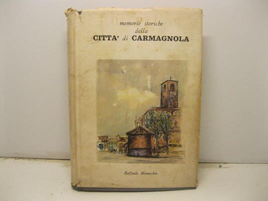 Memorie storiche della citta' di Carmagnola - copertina