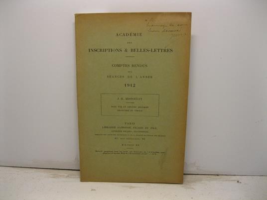 Academie des Inscriptions & Belles-Lettres. Comptes rendus des se'ances de l'anne 1912. Note sur un diplome militaire decouvert en Thrace - copertina