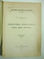 Industria enologica. Produzione, commercio, regime doganale. Comitato Nazionale per le tariffe doganali e per i trattati di commercio