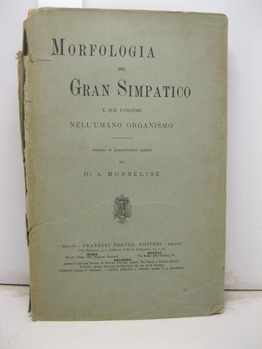 Morfologia del gran simpatico e sue funzioni nell'umano organismo esposta in quarantadue lezioni - copertina