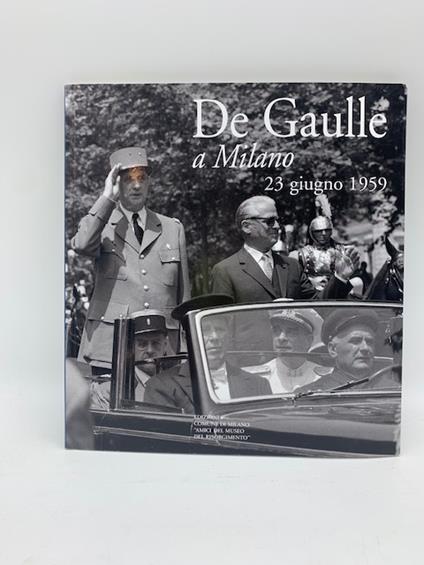 De Gaulle a Milano 23 giugno 1959 - copertina