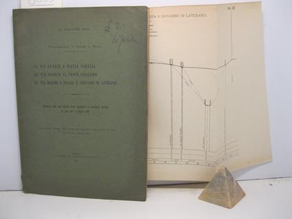 Prolungamenti di strade di Roma. Da via Cavour a Piazza Venezia. Da Via Cavour al ponte Palatino. Da Via Milano a Piazza S. Giovanni in Laterano. Memoria letta alla Societa' degli Ingegneri ed Architetti Italiani la sera dell'8 giugno 1907. Estr. dag - copertina