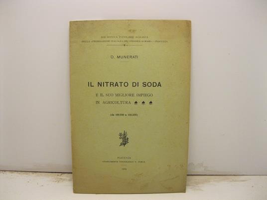 Il nitrato di soda e il suo migliore impiego in agricoltura - copertina