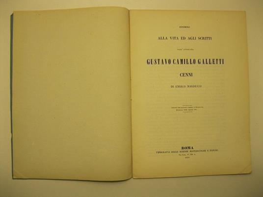 Intorno alla vita ed agli scritti dell'avvocato Gustavo Camillo Galletti. Cenni di Enrico Narducci - copertina