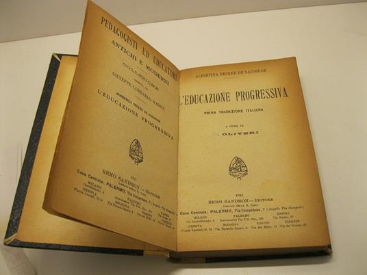 L' educazione progressiva. Prima traduzione italiana a cura di G. Oliveri - copertina