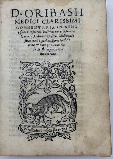 D. Oribasii medici clarissimi commentaria in aphorismos Hippocratis hactenus non uisa, Ioannis Guinterij Andrenaci Doctoris Medici industria velut e' profondissimis tenebris eruta et nunc primum in Medicine studiosorum utilitatem edita - copertina