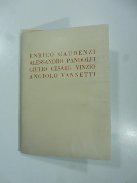 Galleria Pesaro, Milano. Mostra dei pittori Enrico Guadenzi, Alessandro Pandolfi, Giulio Cesare Vinzio e dello scultore Angiolo Vannetti - copertina