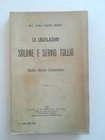 Le legislazioni di Solone e Servio Tullio. Studio storico comparativo