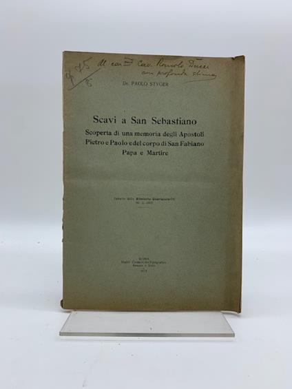 Scavi a San Sebastiano. Scoperta di una memoria degli Apostoli Pietro e Paolo e del corpo di San Fabiano Papa e Martire - copertina