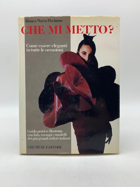 Che mi metto? Come essere eleganti in tutte le occasioni - copertina