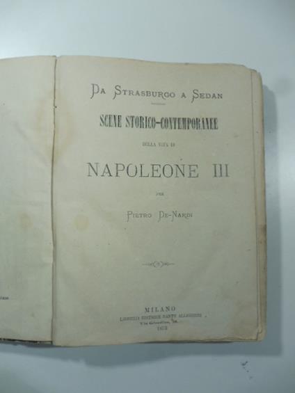 Da Strasburgo a Sedan. Scene storico-contemporanee nella vita di Napoleone III - copertina