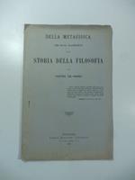 Della metafisica ne' suoi rapporti colla Storia della filosofia