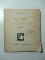 Il verbo di Giacu Mattias. Novelle