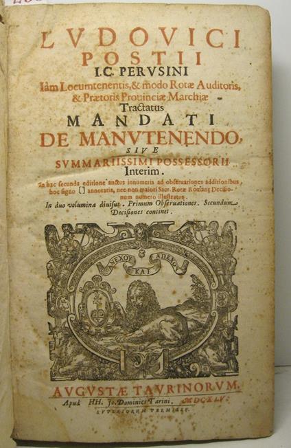 Tractatus mandati de manutendo sive summatissimi possessorii interim. In hac secunda editione auctus innumeris ab abservationes additionibus, hoc signo ( ) annotatis, nec non maiori Sacr. Rotae Romanae Decisionum numero illustratus - copertina