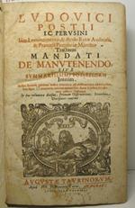 Tractatus mandati de manutendo sive summatissimi possessorii interim. In hac secunda editione auctus innumeris ab abservationes additionibus, hoc signo ( ) annotatis, nec non maiori Sacr. Rotae Romanae Decisionum numero illustratus