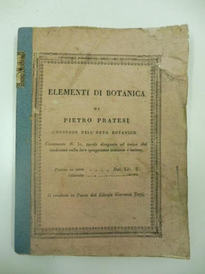 Tavole di botanica elementare disegnate e incise da Pietro Pratesi custode dell'orto botanico e ripetitore nell'Universita' di Pavia - copertina