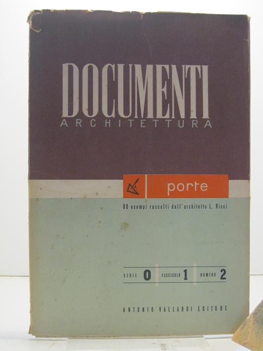 Documenti architettura. Serie 0, fascicolo 1, numero 2. Porte, 80 esempi raccolti dall'architetto L. Ricci - copertina