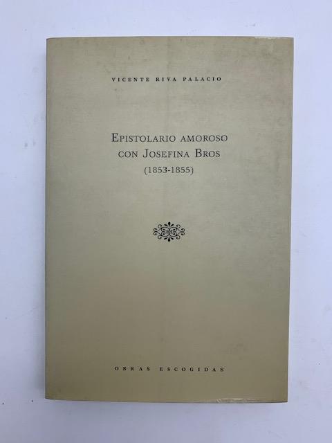 Epistolario amoroso con Josefina Bros (1853-1855) - copertina