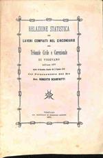 Relazione statistica dei lavori compiuti nel circondario del Tribunale Civile e Correzionale di Vigevano nell'anno 1877