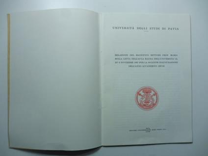 Universita' degli Studi di Pavia. Relazione del magnifico rettore Prof. Mario Rolla letta nell'Aula magna dell'Universita' il di' 6 novembre 1967 per la solenne inaugurazione dell'anno accademico 1967-68 - copertina