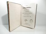 La straniera. Melodramma da rappresentarsi nel Teatro Nuovo della Societa' il Carnevale dell'anno 1834