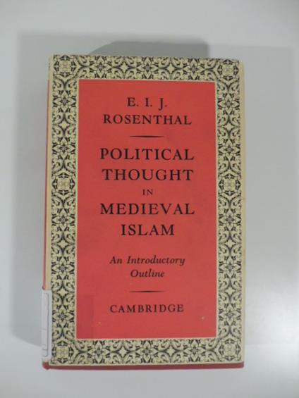 Political thought in medieval islam. An Introductory Outline - copertina