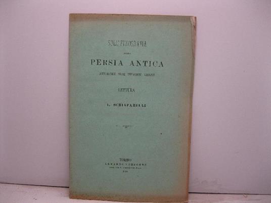 Sull'etnografia della Persia antica anteriore alle invasioni ariane. Lettura di L. Schiaparelli - copertina