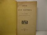Ricerche sulla luce elettrica del P. A. Secchi. Direttore dell'Osservatorio del Collegio romano