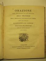 Orazione nel solenne riaprimento dell'oratorio dell'Imperiale Universita' di Torino, detta dal teologo Giangiulio Sineo, direttore del medesimo. Addi XII aprile 1807, con note