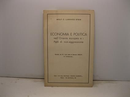 Economia e politica nell'Oriente europeo e i Patti di non-aggressione. Estratto dal n.1 del mese di Gennaio 1933-XI di 'Antieuropa' - copertina