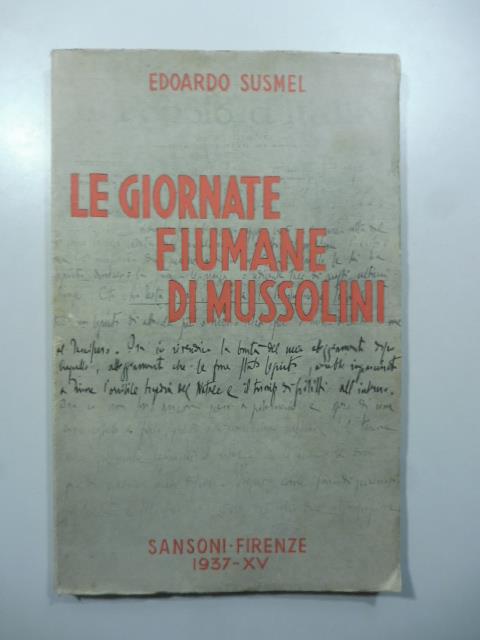 Le giornate fiumane di Mussolini - copertina