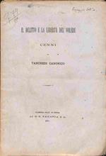 Il delitto e la liberta' del volere. Cenni