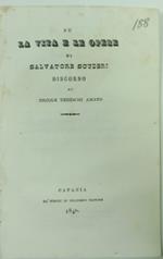 Su la vita e le opere di Salvatore Scuderi. Discorso