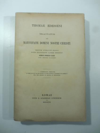 Thomae Edesseni Tractatus de nativitate domini nostri Christi. Textum syriacum edidit notis illustravit latine reddidit Simon Joseh Carr - copertina