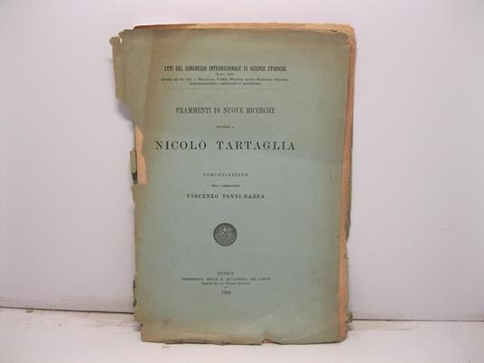 Frammenti di nuove ricerche intorno a Nicolo' Tartaglia. Comunicazione dell'ingegnere Vincenzo Tonni Bazza - copertina