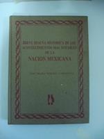 Breve resena historica de los acontecimientos mas notables de la nacion mexicana