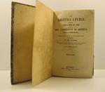 Il diritto civile spiegato secondo l'ordine del codice. Del contratto di societa' civile e commerciale o comento del tit. IX del lib. III del Codice Civile opera del sig. Troplong consigliere alla corte di cassazione, membro dell'instituto, officiale