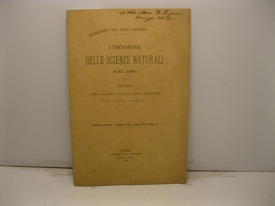 I progressi delle scienze naturali nel 1880. Lettura fatta alla Pont. Accademia della Concezione nella tornata del 18 giugno 1881. Estratto dal periodico 'Gli Studi in Italia', anno IV, vol. II, fasc. I. II - copertina