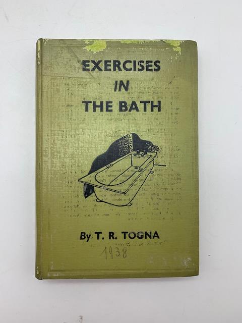 Exercises in the Bath. The Togna System of Home Gymnastics to Promote Health, Prevent Diseases and Prolong Life - copertina