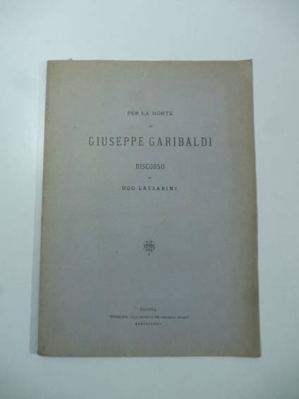 Per la morte di Giuseppe Garibaldi. Discorso - copertina