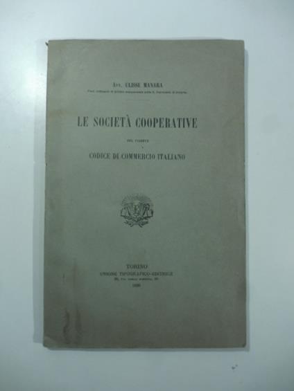 Le societa' cooperative nel vigente codice di commercio italiano - copertina