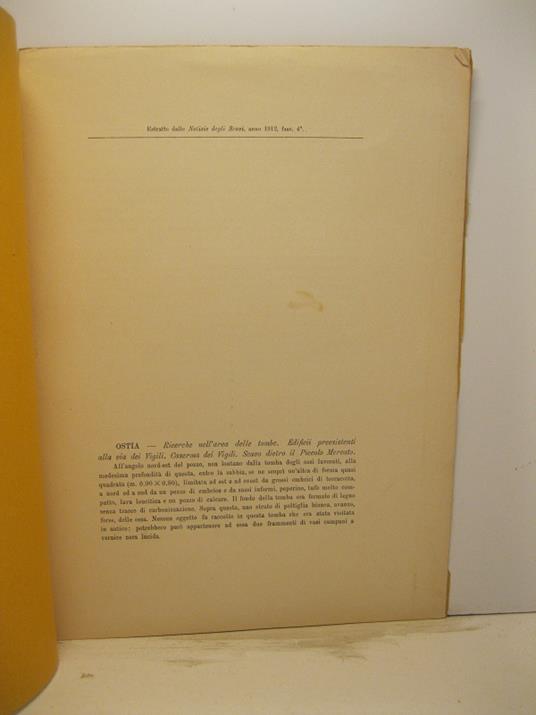 Ostia. Ricerche nell'area delle tombe. Edificii preesistenti alla via dei vigili. Caserma dei Vigili. Scavo dietro il piccolo mercato. Estratto dalle Notizie degli Scavi, anno 1912, fasc. 4o - copertina